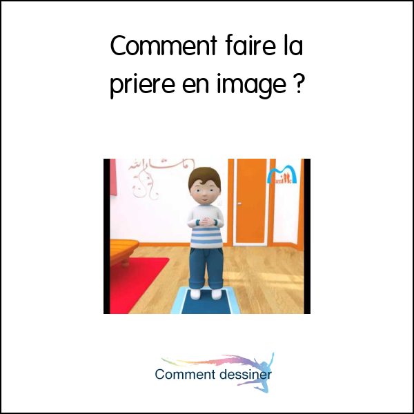 Comment faire la priere en image